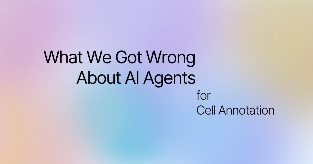 What We Got Wrong About AI Agents for Cell Annotation